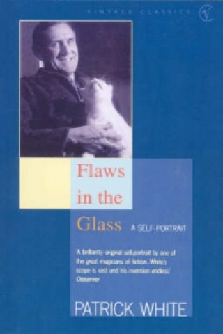 Carte Flaws in the Glass Patrick White