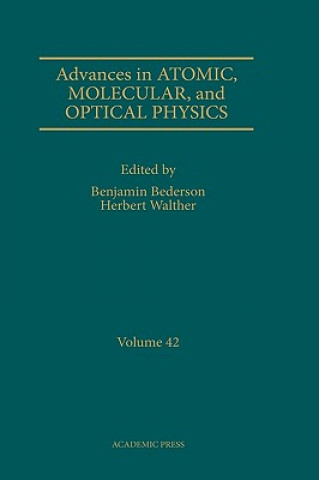 Buch Advances in Atomic, Molecular, and Optical Physics Benjamin Bederson