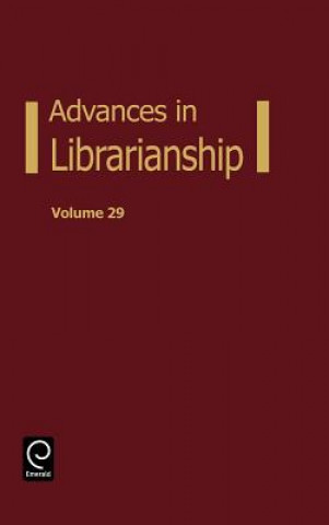 Knjiga Advances in Librarianship Eileen G. Abels