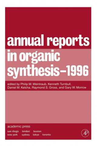 Carte Annual Reports in Organic Synthesis 1996 Philip M. Weintraub