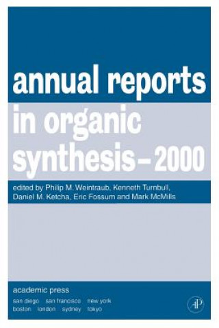 Carte Annual Reports in Organic Synthesis, 2000 Philip M. Weintraub