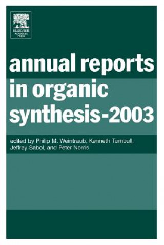 Książka Annual Reports in Organic Synthesis (2003) Philip M. Weintraub