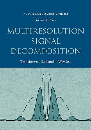 Könyv Multiresolution Signal Decomposition Ali N. Akansu