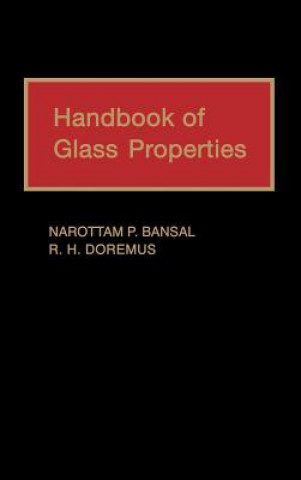 Книга Handbook of Glass Properties Narottam P. Bansal