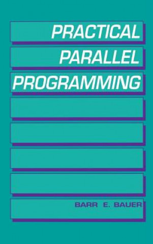 Книга Practical Parallel Programming Barr E. Bauer