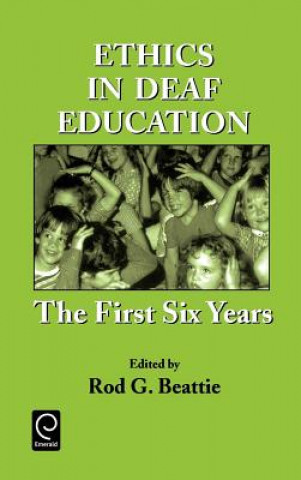 Könyv Ethics in Deaf Education Rod G. Beattie