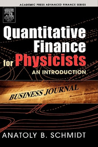 Kniha Quantitative Finance for Physicists Anatoly B. Schmidt