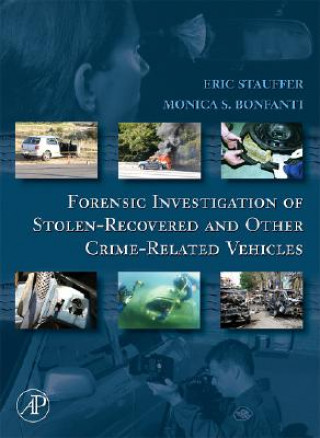 Buch Forensic Investigation of Stolen-Recovered and Other Crime-Related Vehicles Eric Stauffer