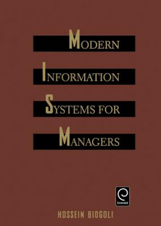 Boek Modern Information Systems for Managers Hossein Bidgoli