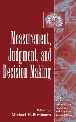 Carte Measurement, Judgment, and Decision Making Michael H. Birnbaum