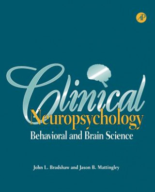 Книга Clinical Neuropsychology John L. Bradshaw