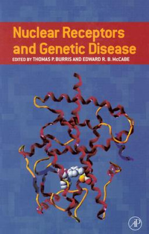 Könyv Nuclear Receptors and Genetic Disease Thomas P. Burris