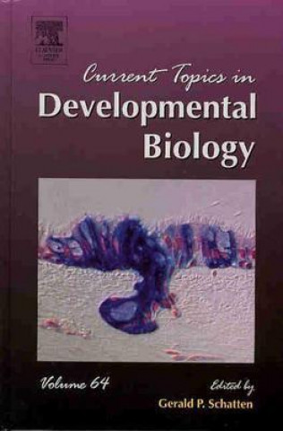 Carte Current Topics in Developmental Biology Gerald P. Schatten