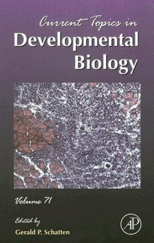 Kniha Current Topics in Developmental Biology Gerald P. Schatten