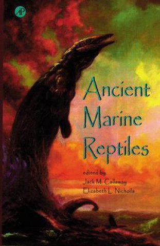 Book Ancient Marine Reptiles Jack M. Callaway