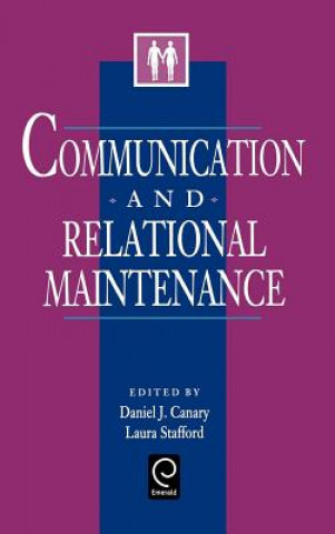 Könyv Communication and Relational Maintenance Daniel J. Canary