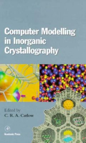 Книга Computer Modeling in Inorganic Crystallography C. R. A. Catlow