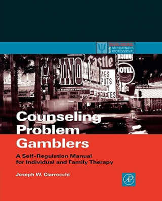 Książka Counseling Problem Gamblers Joseph W. Ciarrocchi