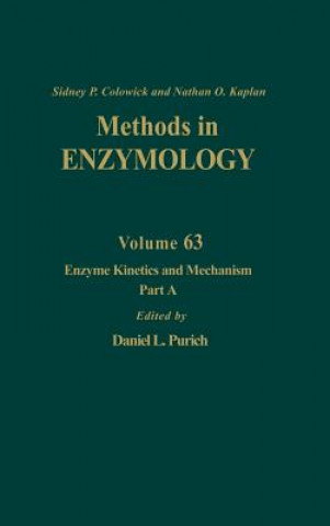 Kniha Enzyme Kinetics and Mechanism, Part A: Initial Rate and Inhibitor Methods Purich