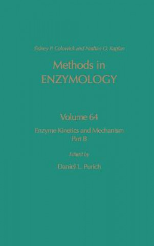 Kniha Enzyme Kinetics and Mechanism, Part B: Isotopic Probes and Complex Enzyme Systems Purich