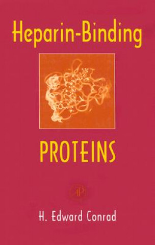 Könyv Heparin-Binding Proteins H.Edward Conrad