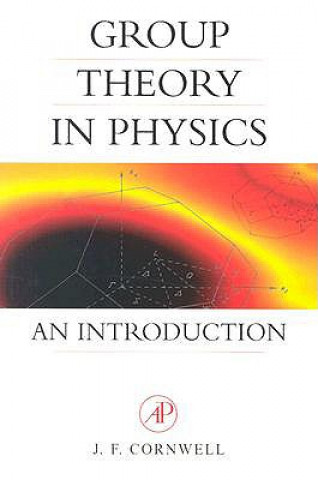 Könyv Group Theory in Physics J.F. Cornwell