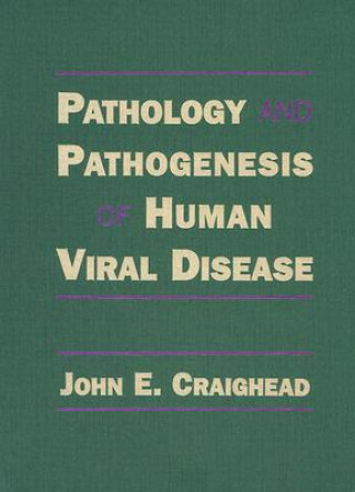 Carte Pathology and Pathogenesis of Human Viral Disease John E. Craighead