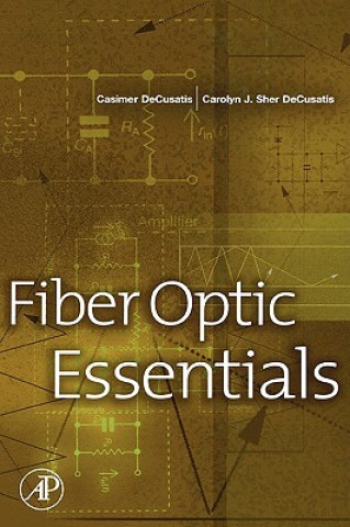 Knjiga Fiber Optic Essentials Casimer DeCusatis