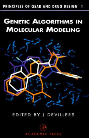 Kniha Genetic Algorithms in Molecular Modeling James Devillers