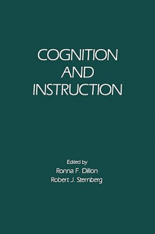 Knjiga Cognition and Instruction Ronna F. Dillon