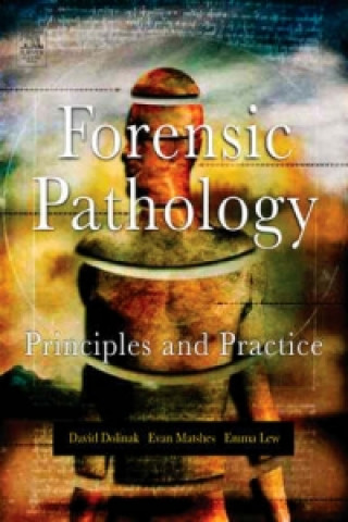 Книга Forensic Pathology Evan Matshes