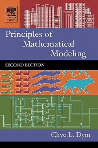 Carte Principles of Mathematical Modeling Clive L. Dym