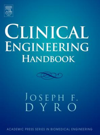 Könyv Clinical Engineering Handbook Joseph Dyro