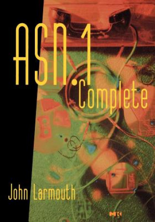 Kniha ASN.1 Complete John Larmouth