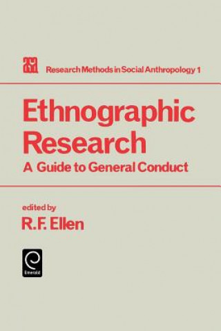 Knjiga Ethnographic Research Ellen R. Ellen