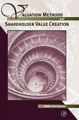 Könyv Valuation Methods and Shareholder Value Creation Pablo Fernandez