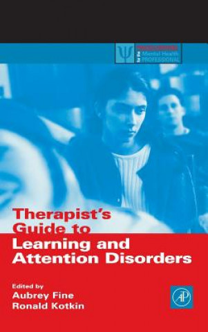 Kniha Therapist's Guide to Learning and Attention Disorders Aubrey H. Fine