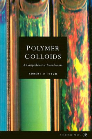 Kniha Polymer Colloids Robert Fitch