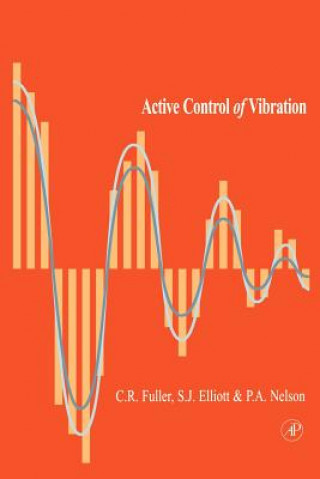 Knjiga Active Control of Vibration Christopher C. Fuller