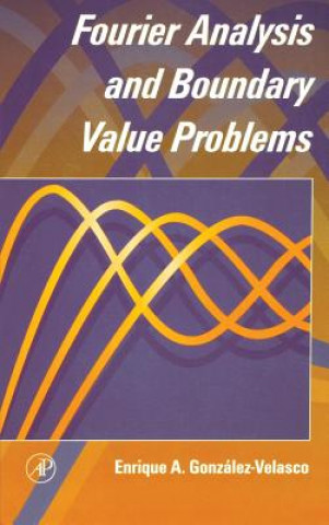 Książka Fourier Analysis and Boundary Value Problems Enrique A. Gonzalez-Velasco