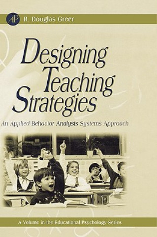 Książka Designing Teaching Strategies R.Douglas Greer