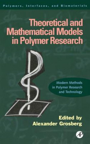 Libro Theoretical and Mathematical Models in Polymer Research Alexander Grosberg