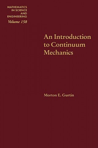 Knjiga Introduction to Continuum Mechanics Morton E. Gurtin