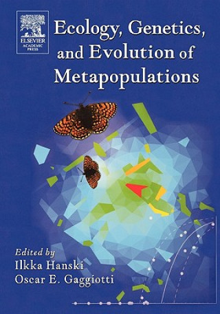 Könyv Ecology, Genetics and Evolution of Metapopulations Ilkka A. Hanski