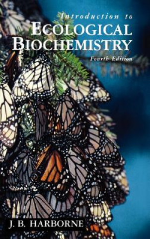 Carte Introduction to Ecological Biochemistry J. B. Harborne