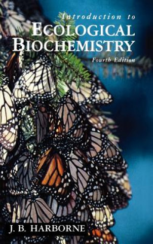 Könyv Introduction to Ecological Biochemistry J. B. Harborne