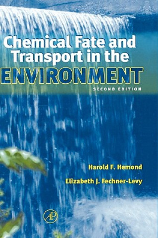 Książka Chemical Fate and Transport in the Environment Harold F. Hemond