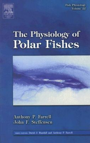 Buch Fish Physiology: The Physiology of Polar Fishes Anthony P. Farrell