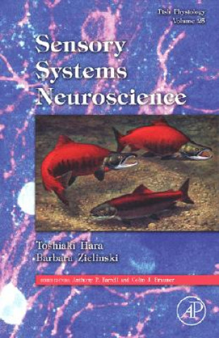 Kniha Fish Physiology: Sensory Systems Neuroscience Toshiaki J. Hara