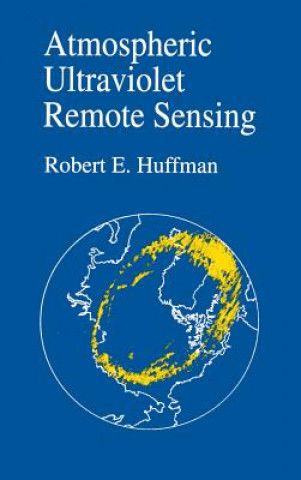 Książka Atmospheric Ultraviolet Remote Sensing Robert E. Huffman